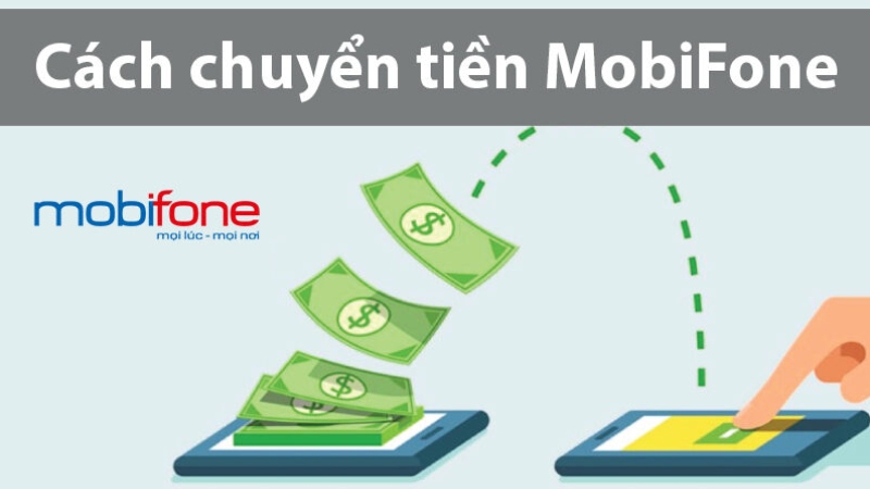 3 cách bắn tiền MobiFone, chuyển tiền MobiFone cho thuê bao khác