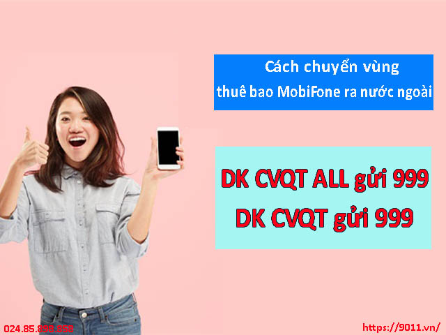 Cách chuyển vùng thuê bao MobiFone ra nước ngoài