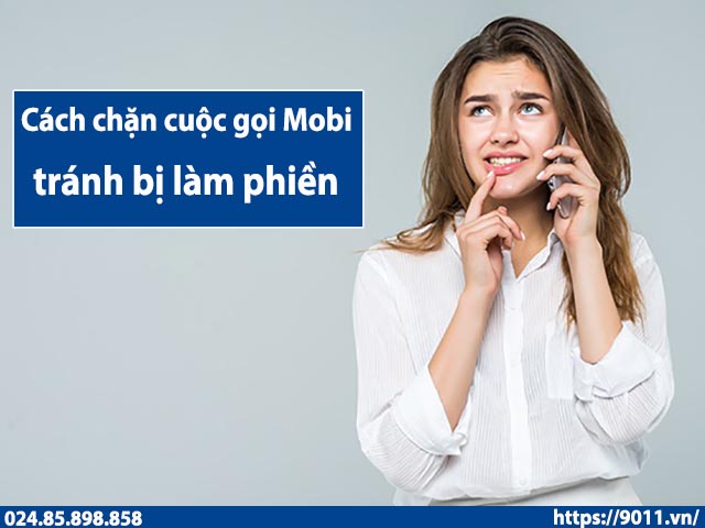 Cách đăng ký chặn cuộc gọi của MobiFone tránh làm phiền