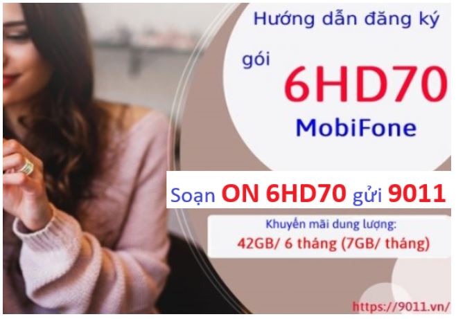 Đăng ký gói 6HD70 MobiFone tặng khuyến mãi đến 42GB