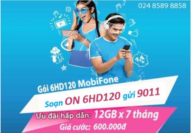 Đăng ký mạng Mobi tháng gói 6HD120 siêu ưu đãi