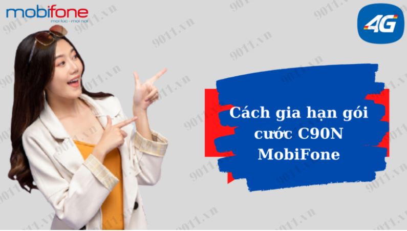 Cách gia hạn gói C90N MobiFone nhận 120GB truy cập