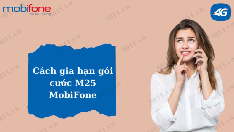 Gia hạn gói M25 MobiFone chỉ 25K có ngay 2GB data 3G