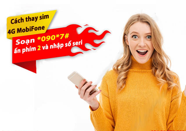 Hướng dẫn cách thay sim MobiFone 4G tại nhà đơn giản nhất