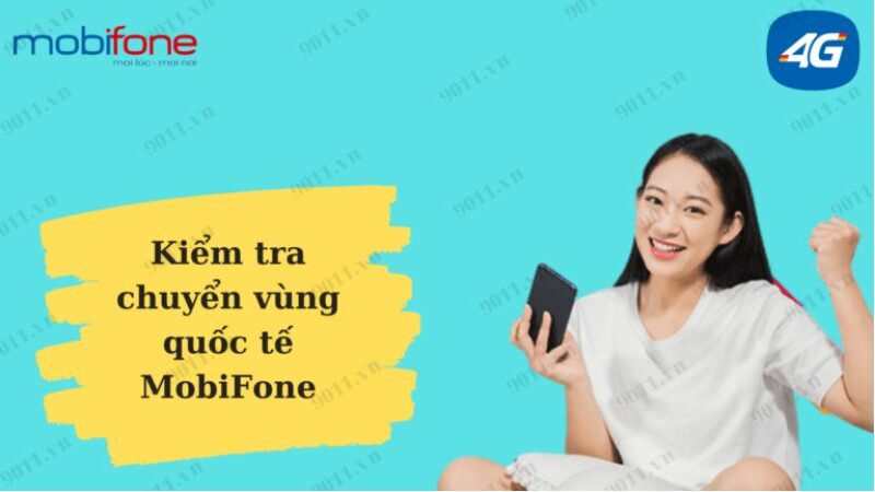 Cách kiểm tra chuyển vùng quốc tế MobiFone