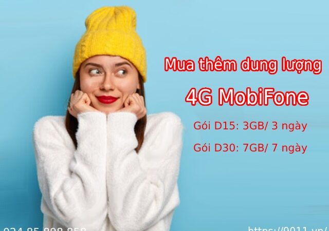 Mua thêm dung lượng 4G MobiFone gói D30 và D15 Mobi