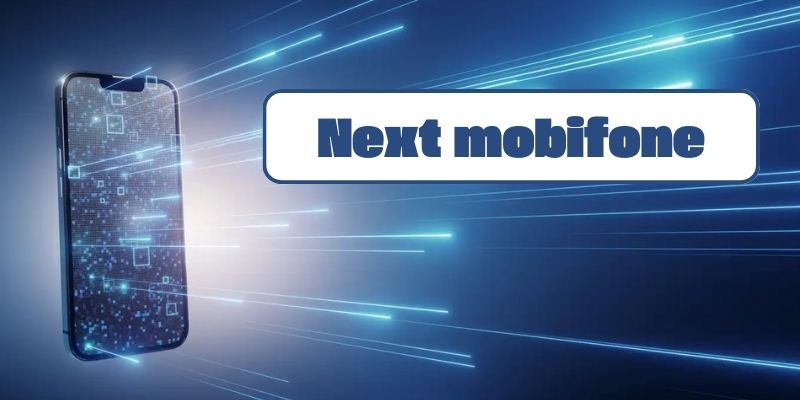 Next mobifone hướng dẫn cài đặt và sử dụng ứng dụng quản lý tài khoản