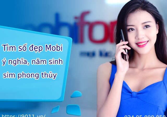 Những mẹo để tìm số đẹp Mobi ý nghĩa