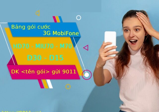 Cập nhật bảng giá gói cước 3G MobiFone ưu đãi nhất