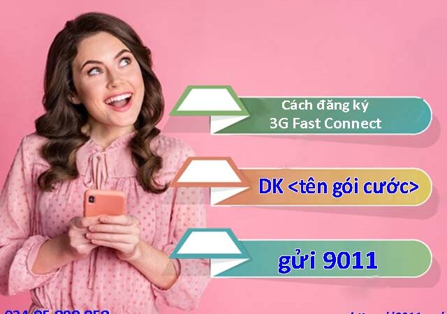 Tổng hợp các gói cước 3G Fast Connect mới nhất 2022