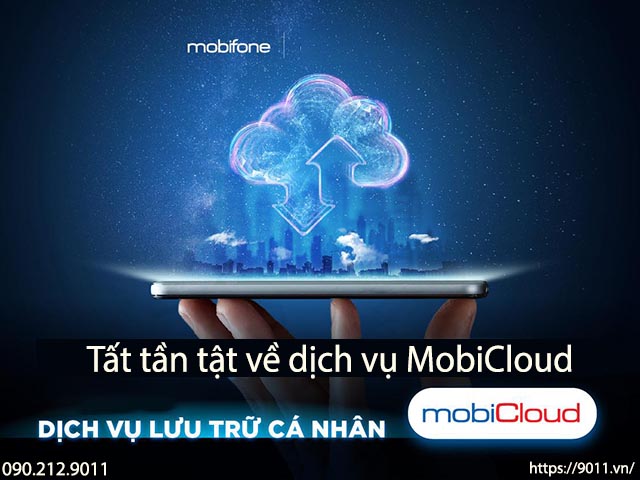 Tất tần tật về ứng dụng MobiCloud