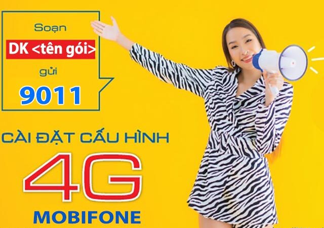 Hướng dẫn cách cài đặt 4G Mobi nhanh và đơn giản nhất