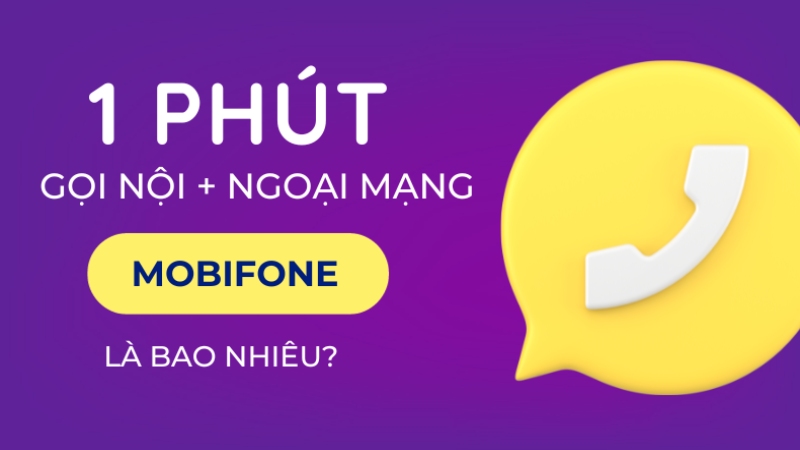 Cước gọi nội mạng MobiFone bao nhiêu tiền 1 phút