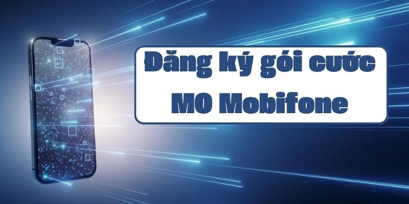 Hướng dẫn hủy gói cước M0 Mobifone chi tiết và đơn giản nhất 2024