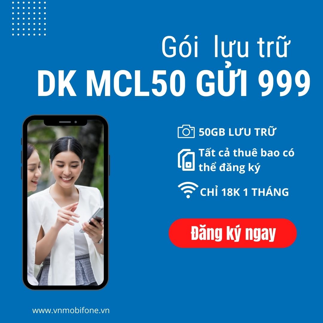 Gói cước MCL50 Mobifone là gì và ưu đãi gì cho khách hàng