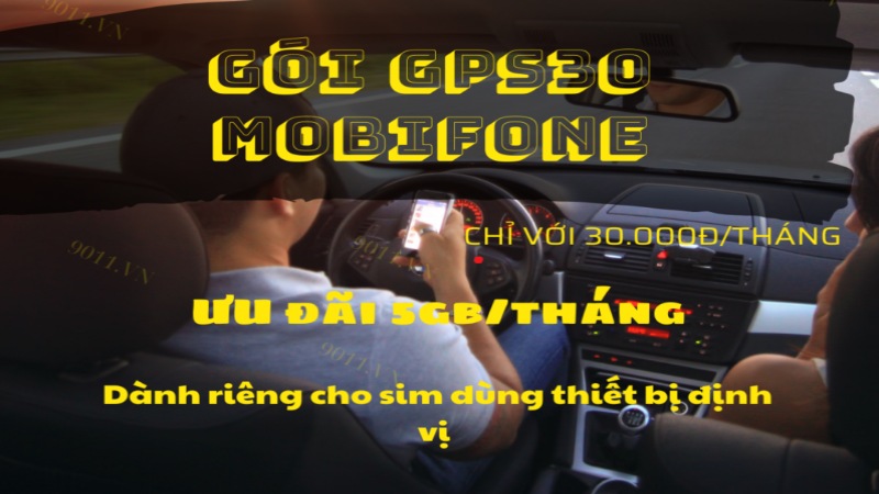 Đăng ký gói cước GPS30 Mobifone chỉ 30.000đ/tháng dành riêng cho sim định vị