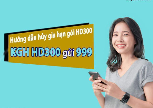 Cách hủy gói cước HD300 MobiFone qua tin nhắn