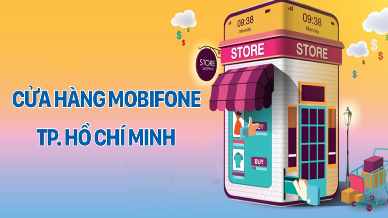 Tổng hợp các điểm giao dịch MobiFone TPHCM mới nhất